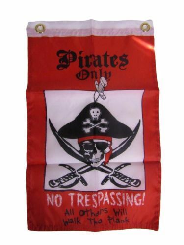 12X18 12"X18" Pirates Only No Trespassing Pirate Motorcycle Boat Flag Grommets
