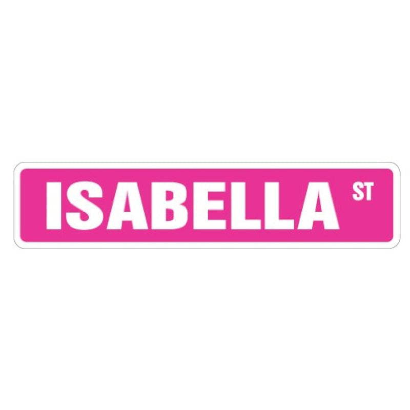 Isabella Street Sign Childrens Name Room Sign | Indoor/Outdoor |  18" Wide Pla