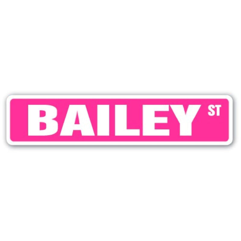 Bailey Street Sign Childrens Name Room Sign | Indoor/Outdoor |  18" Wide Plast