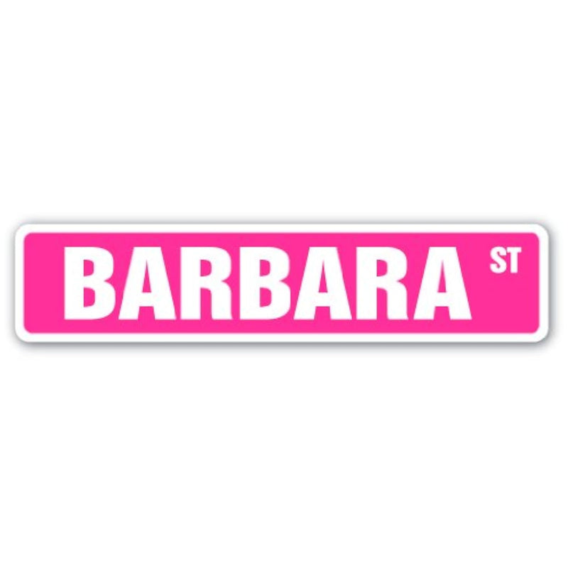 Barbara Street Sign Childrens Name Room Sign | Indoor/Outdoor |  18" Wide Plas