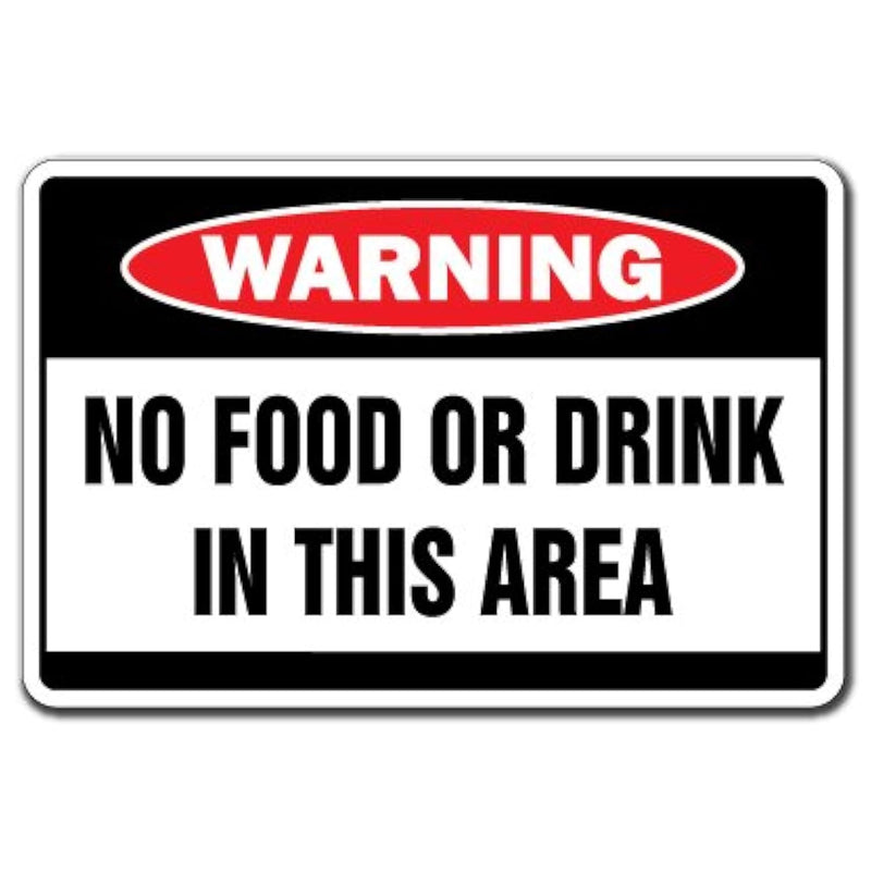 No Food Or Drink In This Area Warning Sign Glasspa Outdoor Eating