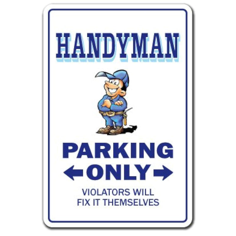 Handyman Novelty Sign | Indoor/Outdoor | Funny Home Décor For Garages, Living