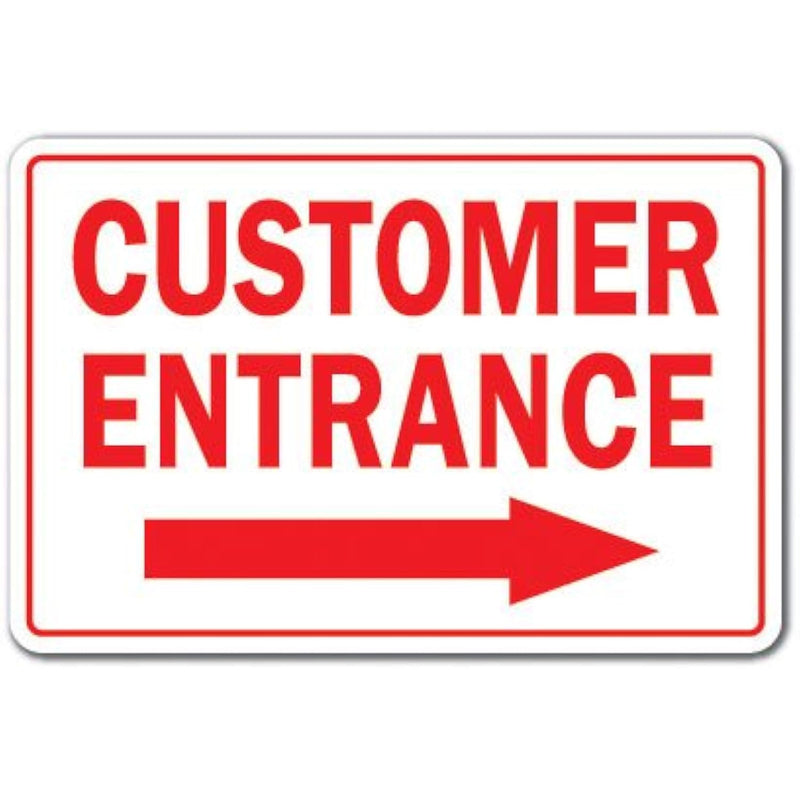 Customer Entrance Right Arrow Novelty Aluminum Sign | Indoor/Outdoor | Funny H