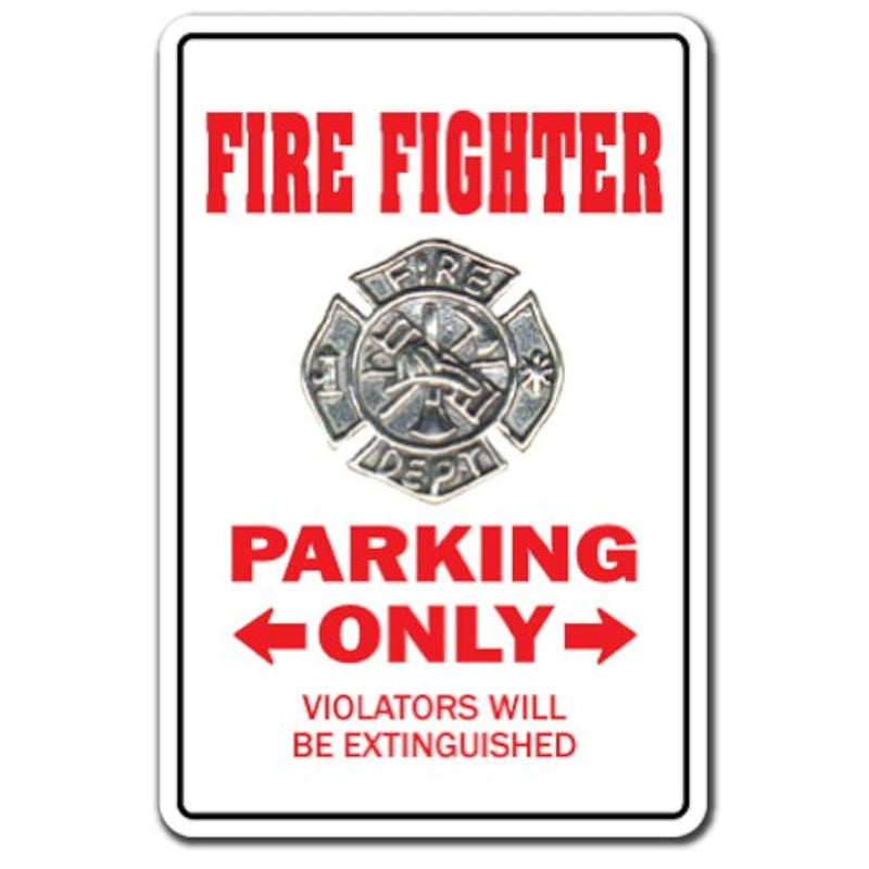 Fire Fighter Novelty Sign | Indoor/Outdoor | Funny Home Décor For Garages, Liv