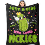 Pickle Gifts Blanket, Funny Pickles Gift For Kids, Just A Girl Who Loves Pickles, Best Pickle-Lovers Present Birthday Christmas Ideas Blanket 40"X50"