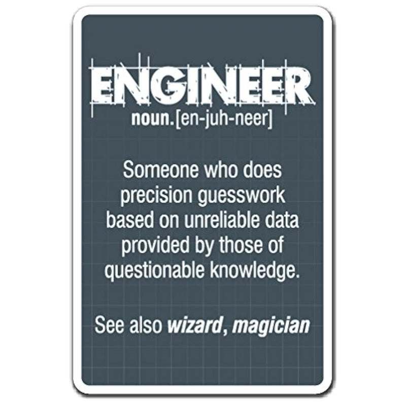 Engineer Guess Work Decal Work Engineering Student Job | Indoor/Outdoor | 7" T