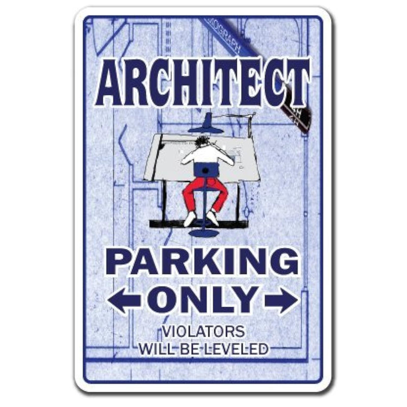 Architect Sign Parking Signs Blueprint Architecture Designer | Indoor/Outdoor