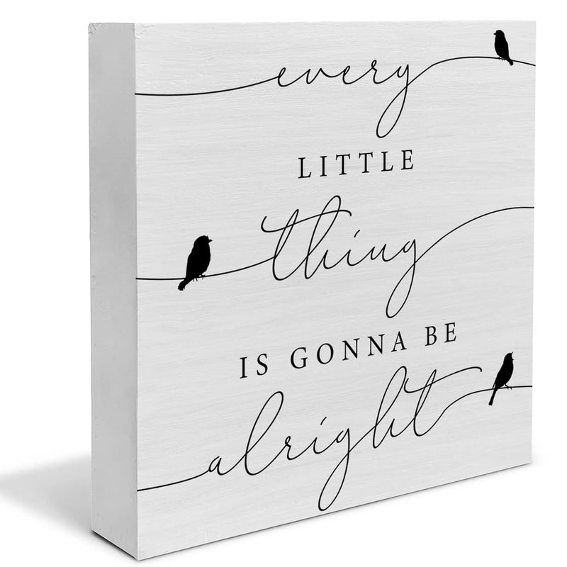 Every Little Thing Is Gonna Be Alright Birds Wooden Box Sign Farmhouse Wood Bo