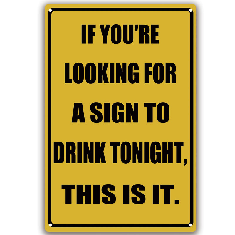Funny Metal Sign To Drink Tonight 8" X 12" Tin Signs Man Cave Home Bar Decor V