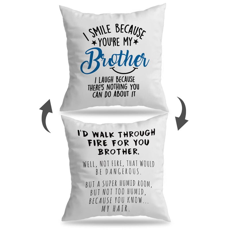 I'D Walking Through Fire For You Brother Reversible Pillow Case,18X18 Inch Ins