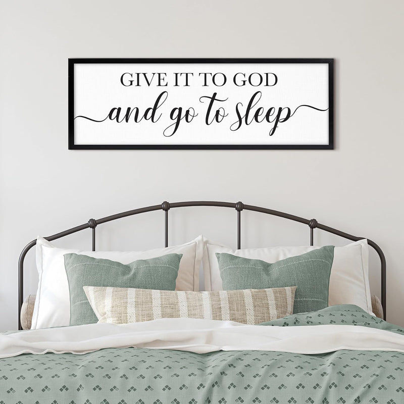 Give It To God And Go To Sleep Sign Framed 41"X14" Bedroom Signs Wall Decor Ab