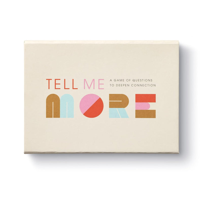 Tell Me More: A Conversation Starter Game Of Questions To Deepen Connection