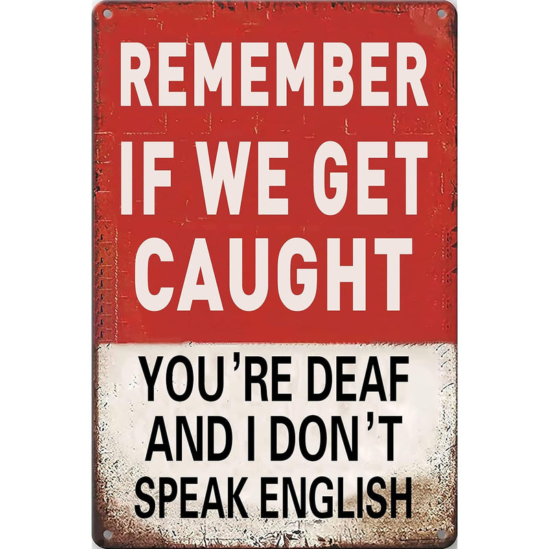Funny Man Cave Room Sign Remember If We Get Caught Sign For Garage Home Bar De