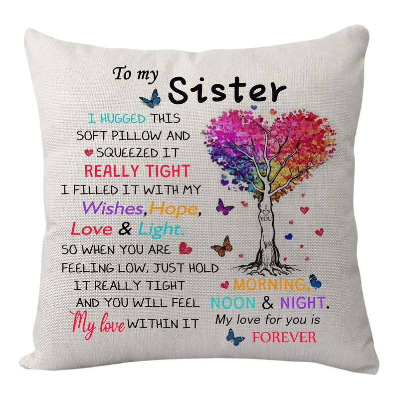 To My Sister Pillowcase Gift,Funny Sisters Pillow Cover For Women Girls Lady B