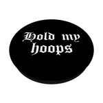 Funny Chola Hold My Hoops Old English Grip And Stand For Phones And Tablets
