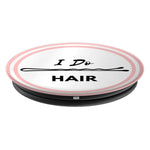 Hairstylist Bobby Pin I Do Hair Grip And Stand For Phones And Tablets