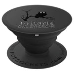 Irritable Owl Syndrome Gift For Men Women Kids Boys Girls Grip And Stand For Phones And Tablets