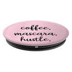 Coffee Mascara Hustle Funny Grip And Stand For Phones And Tablets