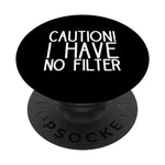 Caution I Have No Filter Funny Womens Christmas Gift Grip And Stand For Phones And Tablets