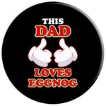 This Dad Loves Eggnog Funny Christmas Lazy Costume Party Grip And Stand For Phones And Tablets