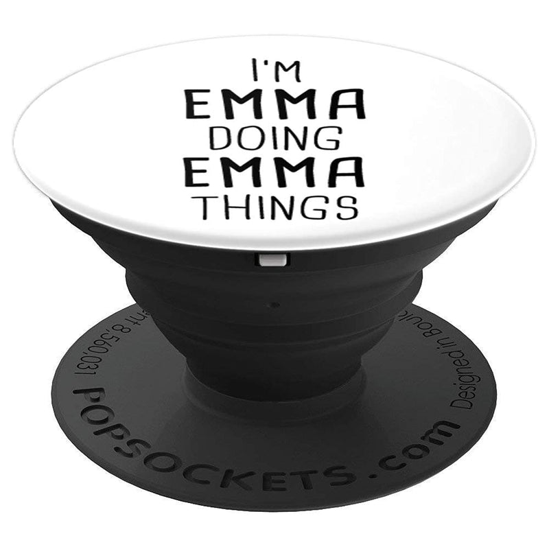 Im Emma Doing Emma Things Personalized Girl Name Gift Grip And Stand For Phones And Tablets