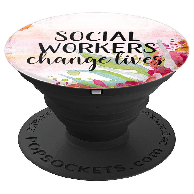 Social Workers Change Lives Gift For Social Workers Grip And Stand For Phones And Tablets