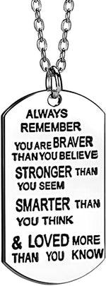 Always Remember You Are Braver Stronger Smarter Than You Think Pendant Unisex Necklace