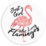 Just A Girl That Loves Flamingo Bird Lover Funny Grip And Stand For Phones And Tablets