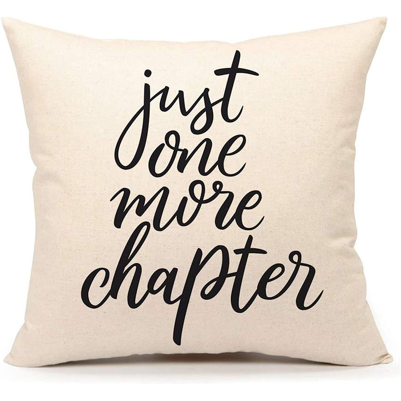 Just One More Chapter Throw Pillow Cover Gift For Lovedones