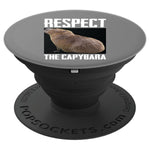 Respect The Capybara Funny Largest Living Rodent Capibara Grip And Stand For Phones And Tablets