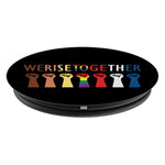 We Rise Together Equality Design Grip And Stand For Phones And Tablets