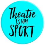 Theater Is My Sport Broadway Theatre Fan Musicals Gift Grip And Stand For Phones And Tablets