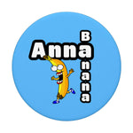 Funny Anna Banana Gift Anna Gift For Kids Grip And Stand For Phones And Tablets