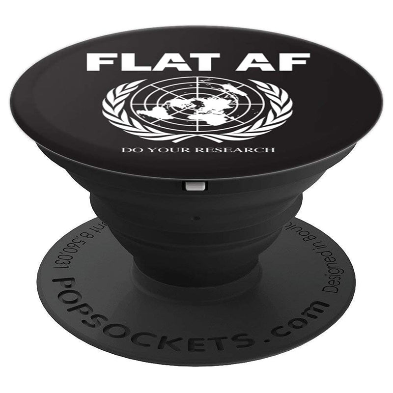 Flat Af Flat Earth Believer Funny Gift Women Men Kids Grip And Stand For Phones And Tablets